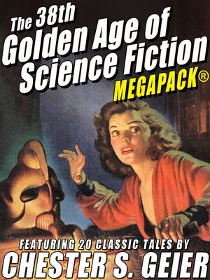 cover image of The 38th Golden Age of Science Fiction MEGAPACK